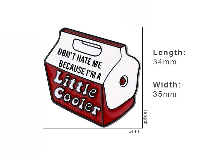 Don't Hate Me Becuase I'm A Little Cooler Enamel Pin