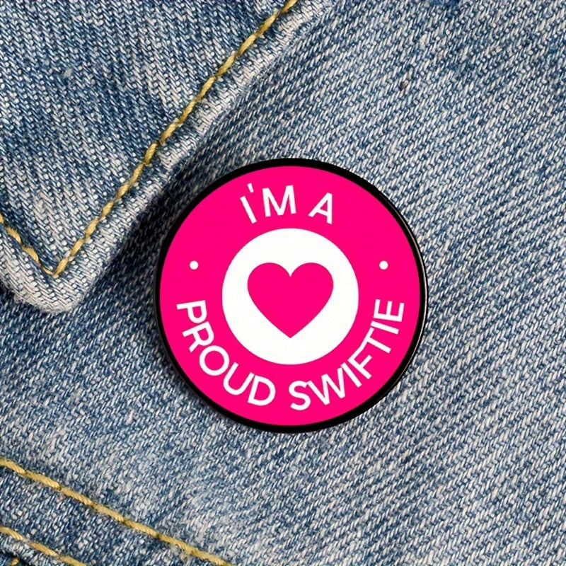 I Am A Proud Swiftie Enamel Pin