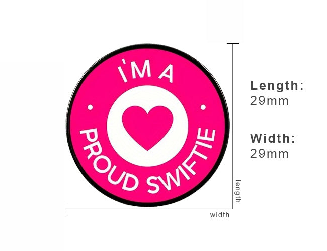 I Am A Proud Swiftie Enamel Pin