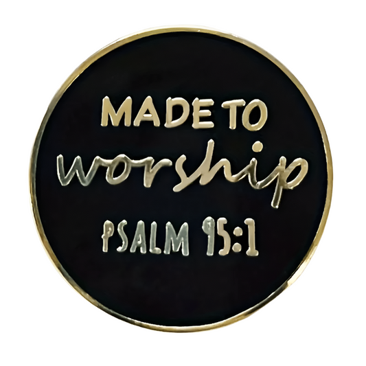 Made to Worship Psalm 95 Enamel Pin