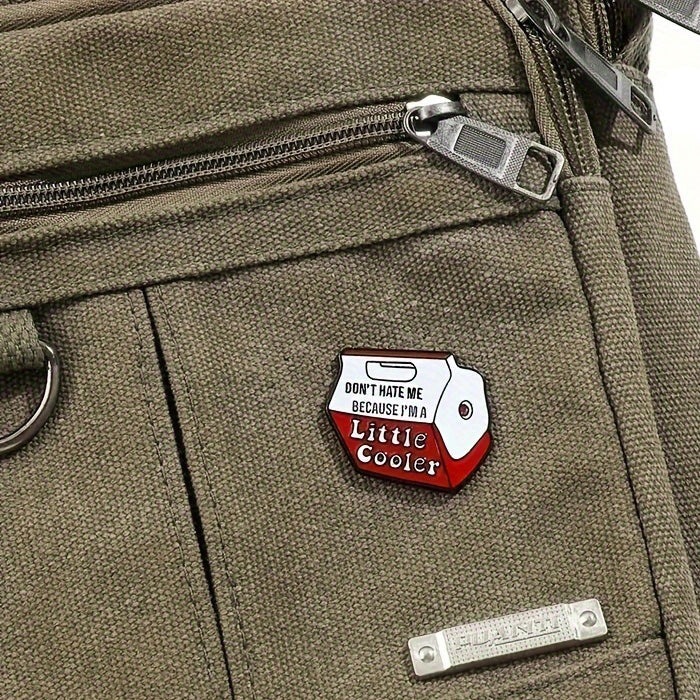 Don't Hate Me Becuase I'm A Little Cooler Enamel Pin