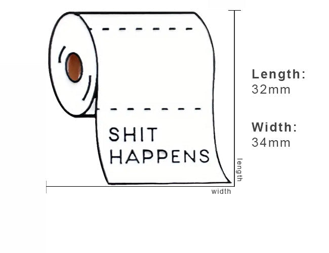 Shit Happens Toilet Paper Enamel Pin