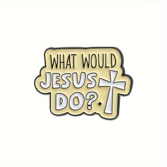 What Would Jesus Do? Enamel Pin