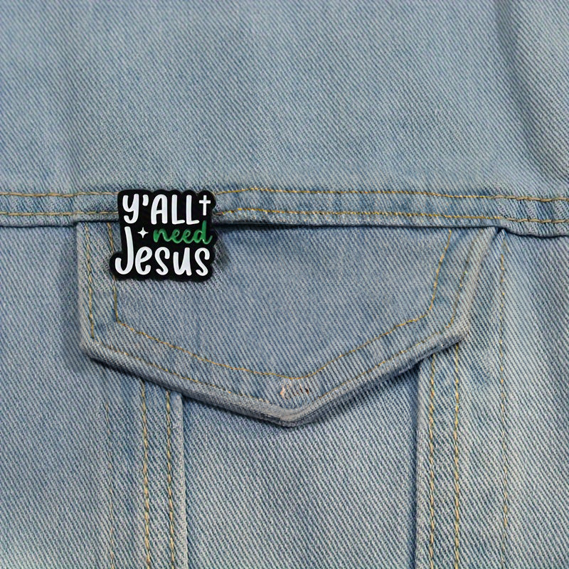 Y'all Need Jesus Enamel Pin