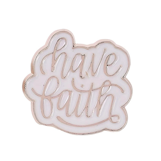Have Faith Enamel Pin