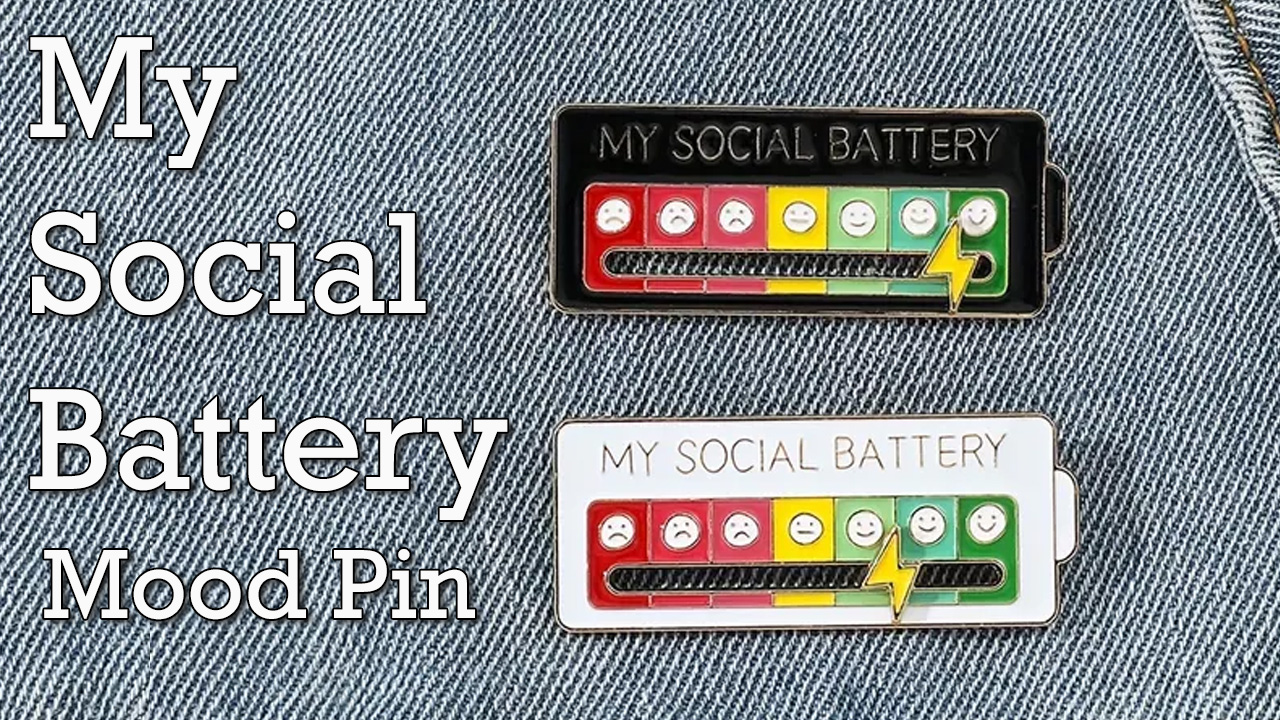 My Social Battery Interactive Mood Pin
