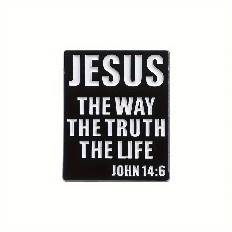 Jesus The Way, The Truth, The Life Enamel Pin